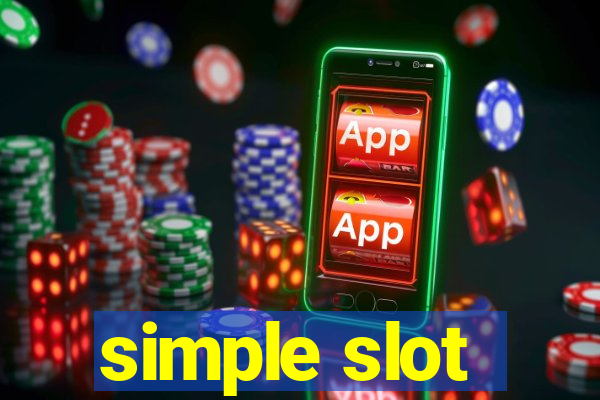 simple slot