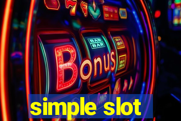 simple slot