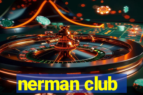 nerman club