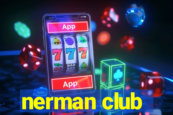 nerman club