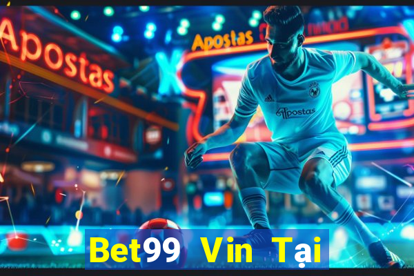 Bet99 Vin Tại Game Bài Đổi Thưởng Nạp Bằng Sms