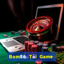 Bom86 Tải Game Bài B52