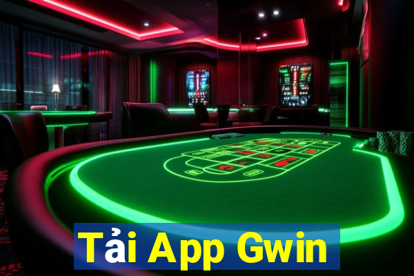 Tải App Gwin