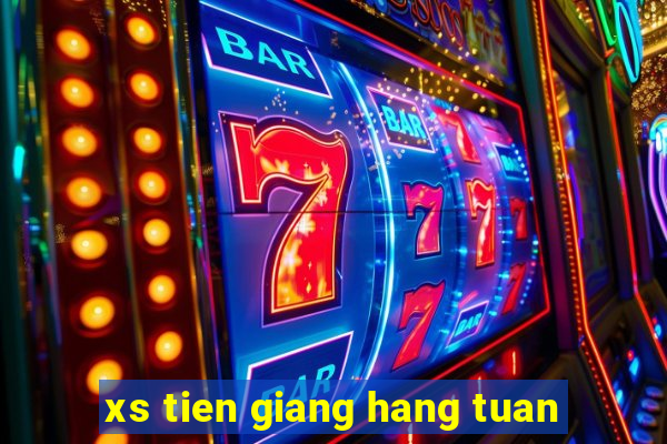 xs tien giang hang tuan