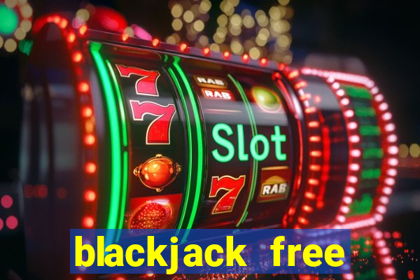 blackjack free windows store