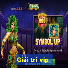 Giải trí vip