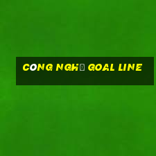 công nghệ goal line