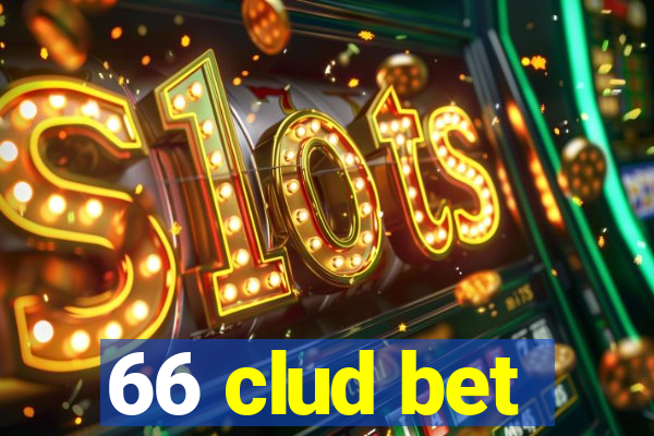 66 clud bet