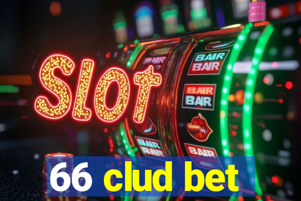 66 clud bet