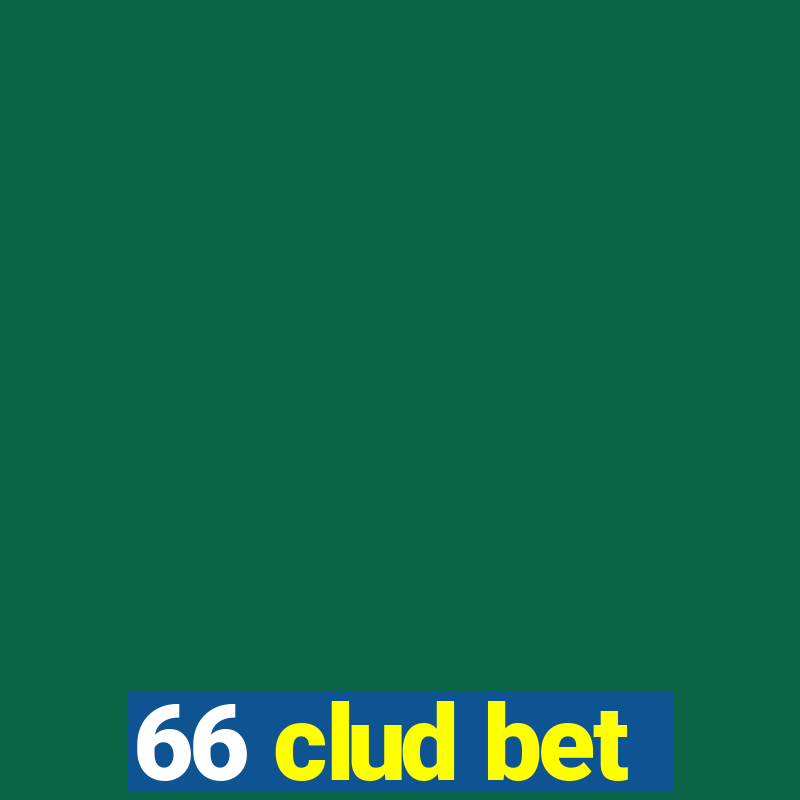 66 clud bet