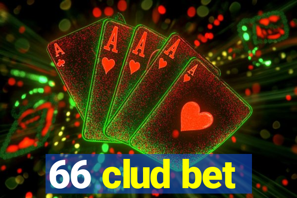 66 clud bet