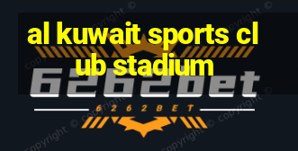 al kuwait sports club stadium