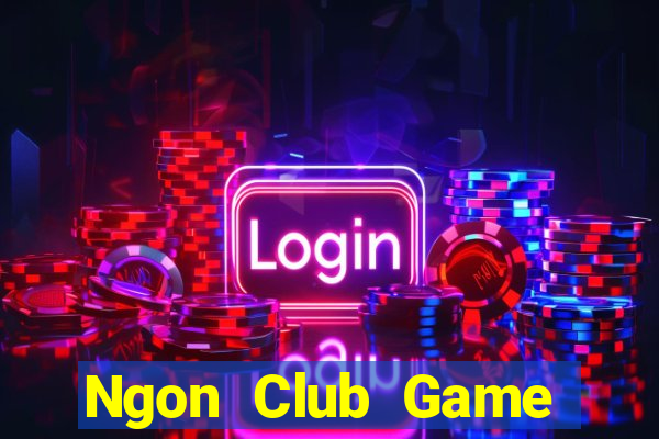 Ngon Club Game Bài 3 Cây Online