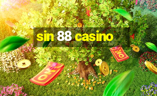 sin 88 casino