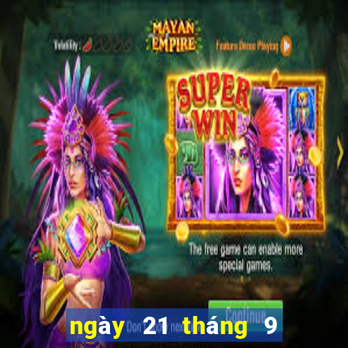 ngày 21 tháng 9 xổ số miền trung