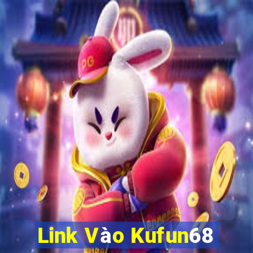 Link Vào Kufun68