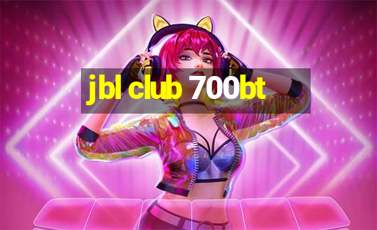 jbl club 700bt