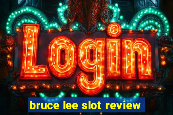 bruce lee slot review