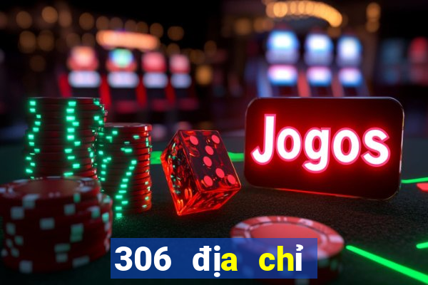 306 địa chỉ xổ số