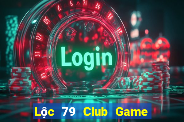 Lộc 79 Club Game Bài 88 Club