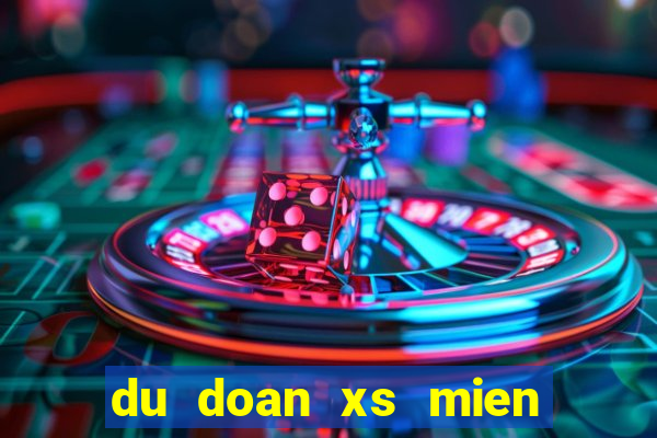 du doan xs mien trung hom nay