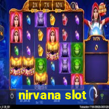 nirvana slot