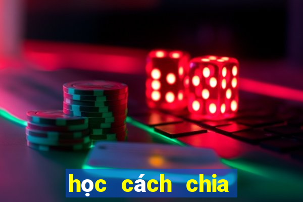 học cách chia bài liêng