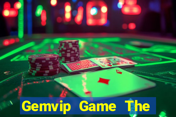 Gemvip Game The Bài Mobile 2021