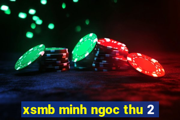 xsmb minh ngoc thu 2