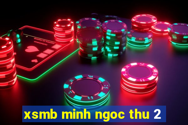 xsmb minh ngoc thu 2