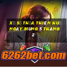 xổ số thừa thiên huế ngày mùng 5 tháng 2