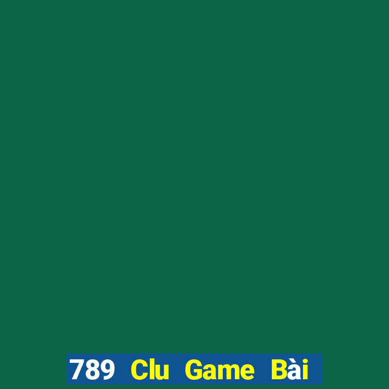 789 Clu Game Bài Nạp Rút 1 1