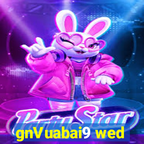 gnVuabai9 wed