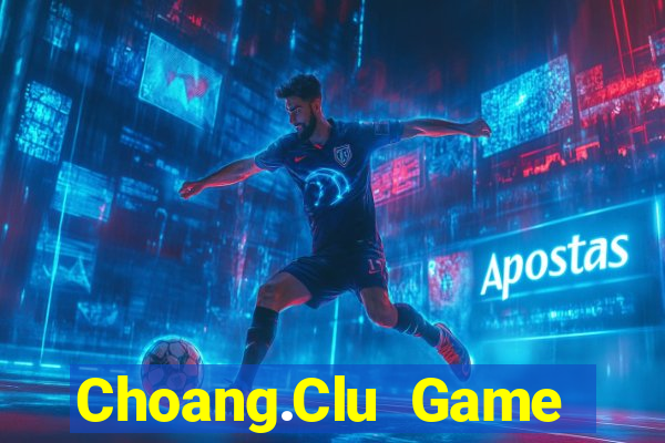 Choang.Clu Game Bài Ma Thuật