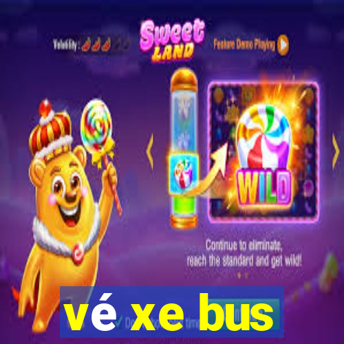 vé xe bus