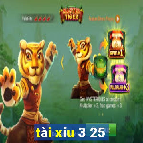 tài xỉu 3 25