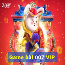 Game bài 007 VIP