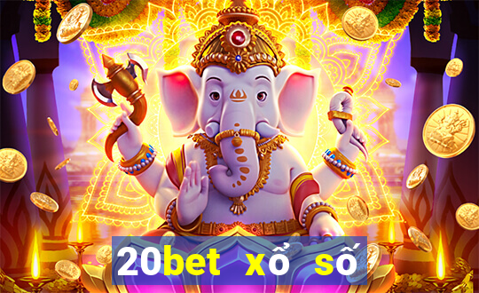 20bet xổ số 10,000 appc10000