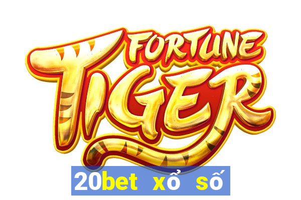 20bet xổ số 10,000 appc10000