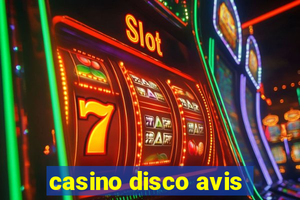 casino disco avis