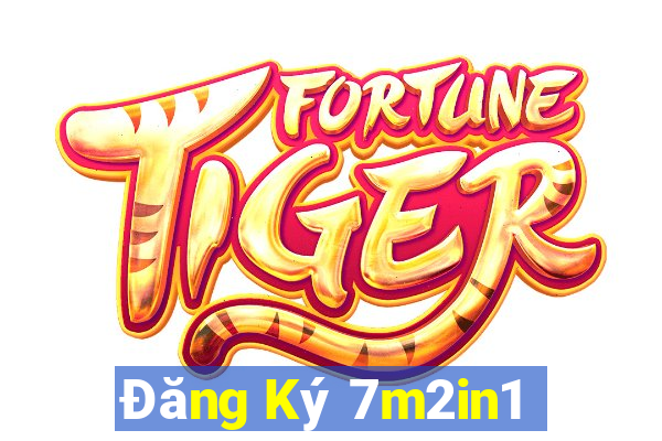 Đăng Ký 7m2in1