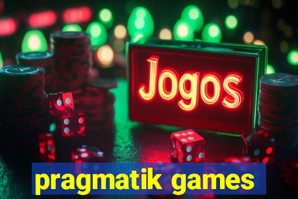 pragmatik games