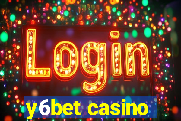 y6bet casino