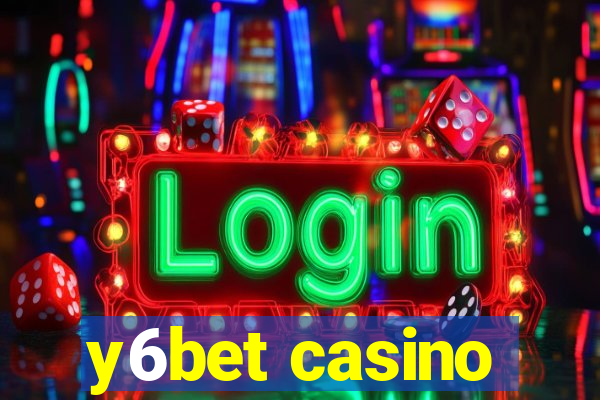 y6bet casino