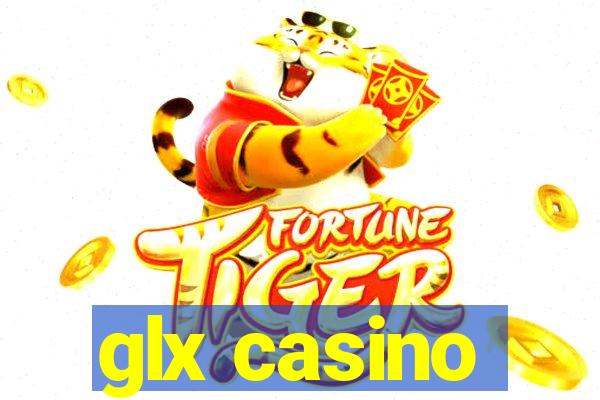 glx casino