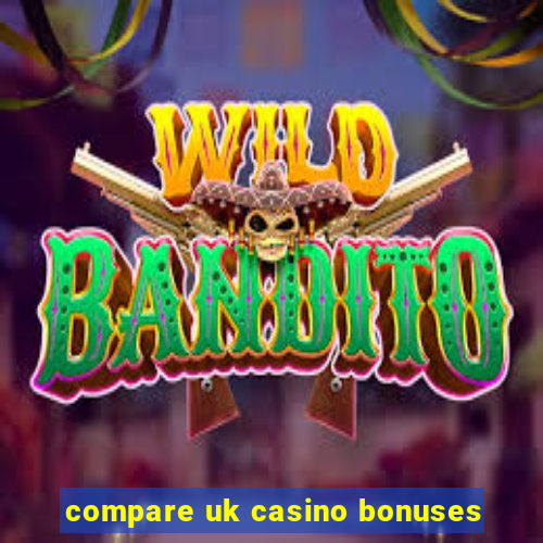 compare uk casino bonuses