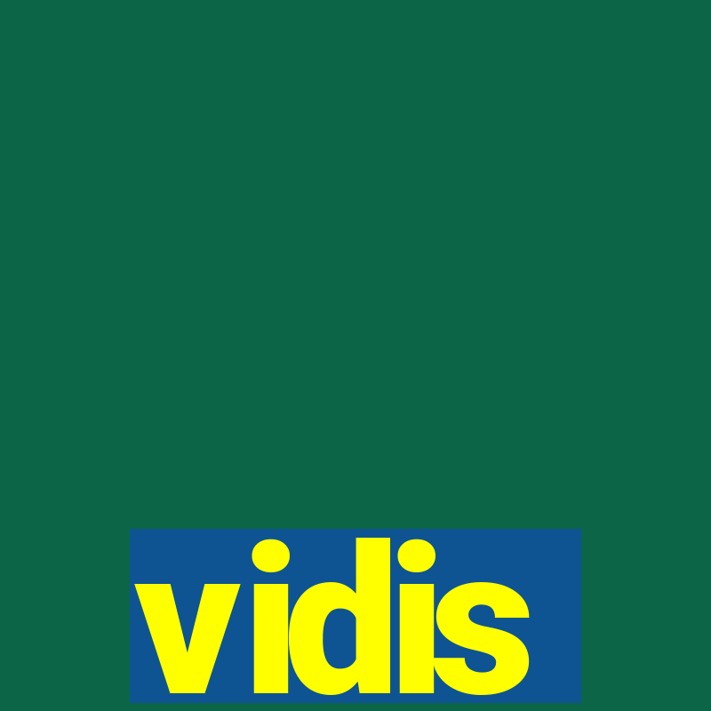 vidis