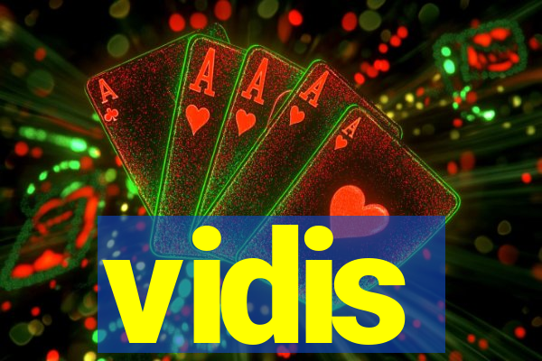 vidis