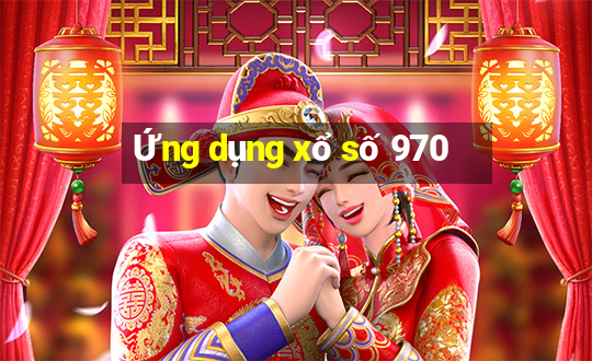 Ứng dụng xổ số 970