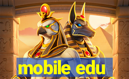 mobile edu